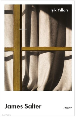 Işık Yılları | James Salter | Jaguar Kitap