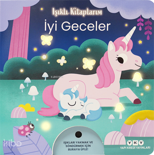 Işıklı Kitaplarım: İyi Geceler (Ciltli) | Kolektif | Yapı Kredi Yayınl