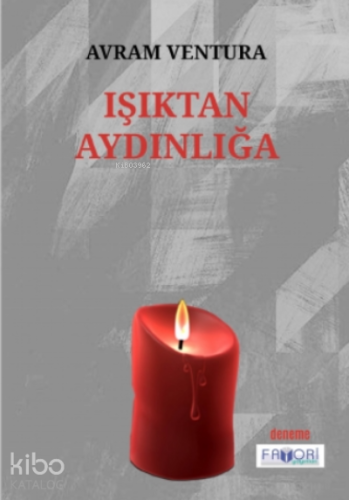Işıktan Aydınlığa
