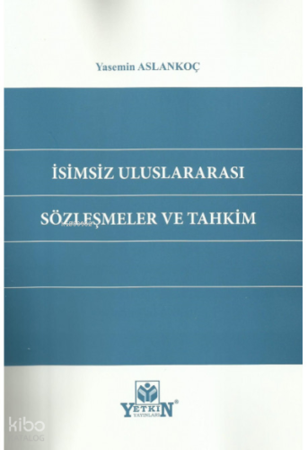 İsimsiz Uluslararası Sözleşmeler ve Tahkim