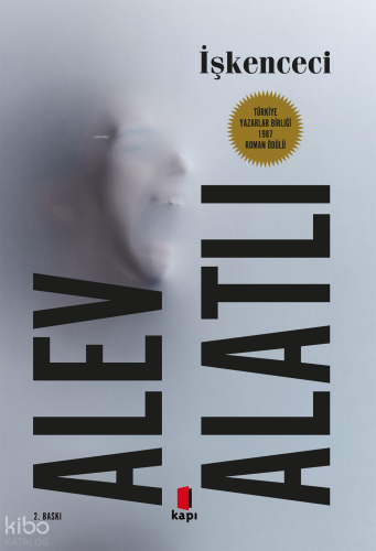 İşkenceci | Alev Alatlı | Kapı Yayınları