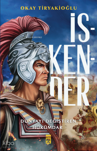 İskender | Okay Tiryakioğlu | Timaş Yayınları