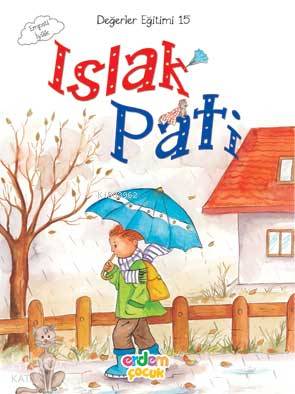 Islak Pati - Empati İylik; Değerler Eğitimi 15