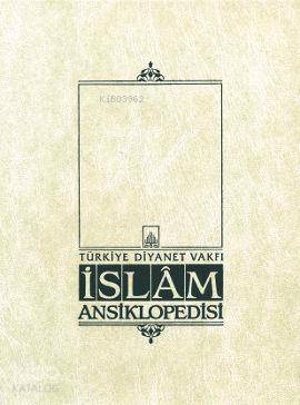 İslam Ansiklopedisi 11. Cilt; (Elbistan - Eymir) | Komisyon | Türkiye 
