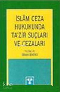 İslam Ceza Hukukunda Ta'zir Suçları ve Cezaları | Osman Şekerci | Yeni