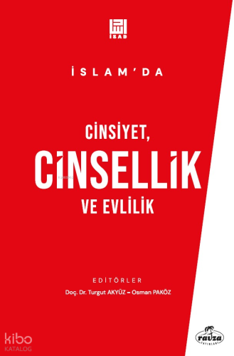 İslam’da Cinsiyet, Cinsellik ve Evlilik | Turgut Akyüz | Ravza Yayınla