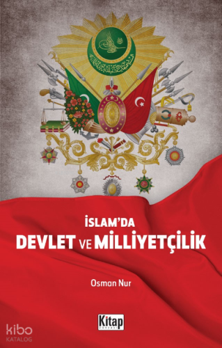İslam’da Devlet Ve Milliyetçilik