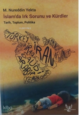 İslam’da Irk Sorunu ve Kürdler | M. Nureddin Yekta | Zilan Akademi Yay