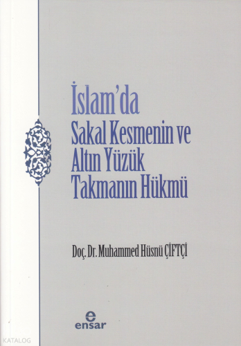 İslam’da Sakal Kesmenin ve Altın Yüzük Takmanın Hükmü | Muhammed Hüsnü