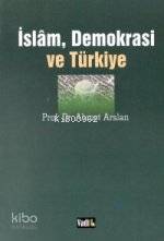 İslam, Demokrasi ve Türkiye | Ahmet Arslan | Vadi Yayınları