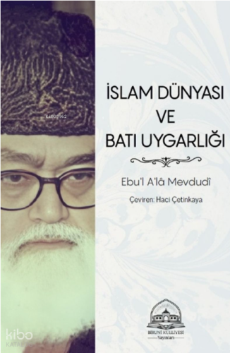 İslam Dünyası ve Batı Uygarlığı