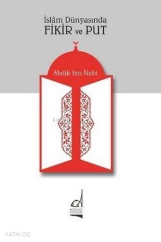 İslam Dünyasında Fikir ve Put