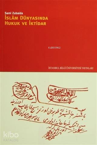 İslam Dünyasında Hukuk ve İktidar