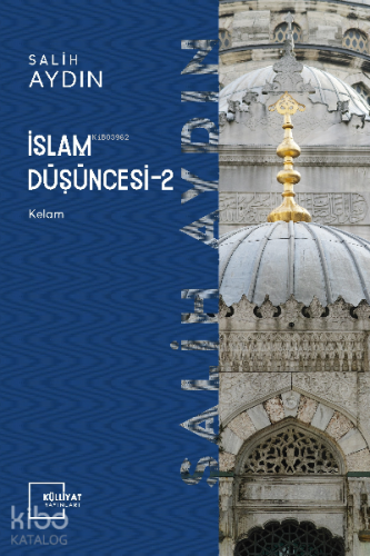 İslâm Düşüncesi - II; Kelâm