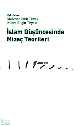 İslam Düşüncesinde Mizaç Teorileri | Kübra Bilgin Tiryaki | Fikir Kita