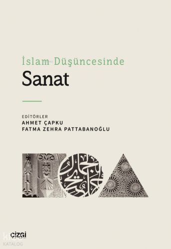 İslam Düşüncesinde Sanat | Kolektif | Çizgi Kitabevi