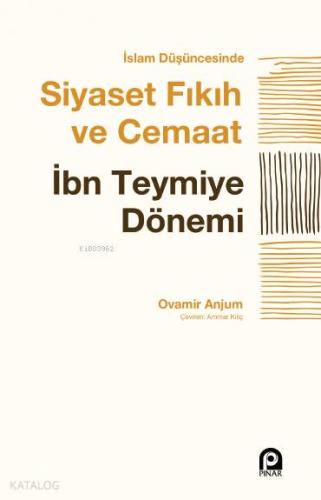 İslam Düşüncesinde Siyaset, Fıkıh ve Cemaat; İbn Teymiye Dönemi