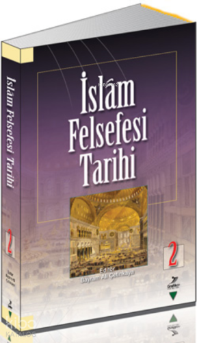 İslam Felsefesi Tarihi 2 | Kolektif | Grafiker Yayınları