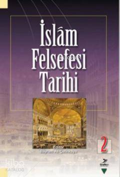 İslam Felsefesi Tarihi 2 | Bayram Ali Çetinkaya | Grafiker Yayınları