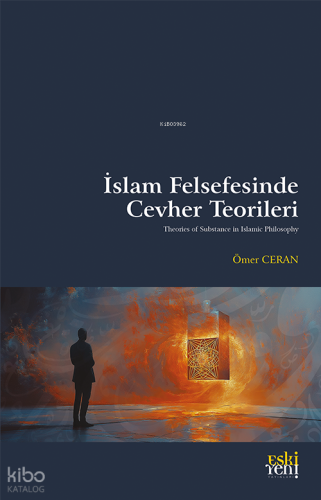 İslam Felsefesinde Cevher Teorileri