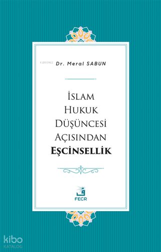 İslam Hukuk Düşüncesi Açısından Eşcinsellik