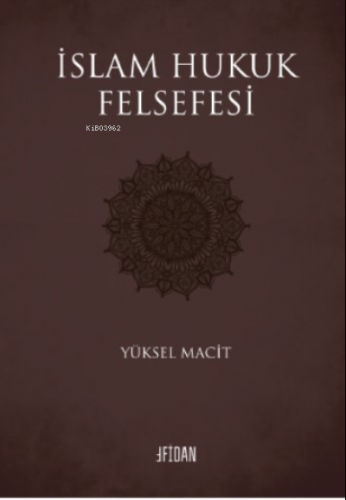 İslam Hukuk Felsefesi