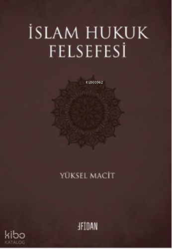 İslam Hukuk Felsefesi