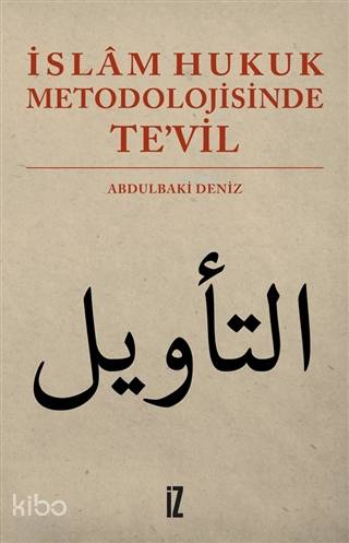 İslam Hukuk Metodolojisinde Te'vil