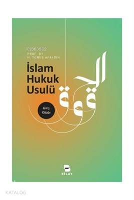 İslam Hukuk Usulü Giriş Kitabı