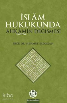 İslam Hukukunda Ahkamın Değişmesi