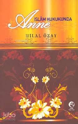 İslam Hukukunda Anne