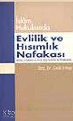 İslâm Hukukunda Evlilik ve Hısımlık Nafakası