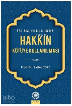 İslam Hukukunda Hakkın Kötüye Kullanılması