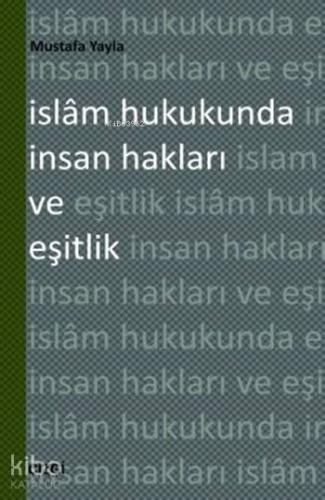 İslâm Hukukunda İnsan Hakları ve Eşitlik