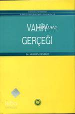 İslam Hukukunda Vahiy Gerçeği | Muhsin Demirci | M. Ü. İlahiyat Fakült
