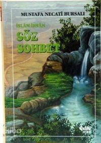 İslam İhsan Söz Sohbet | Mustafa Necati Bursalı | Çelik Yayınevi