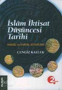 İslam İktisat Düşüncesi Tarihi | Cengiz Kallek | Klasik Yayınları