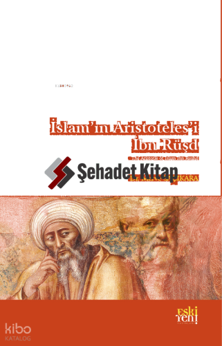 İslam’ın Aristoteles’i İbn Rüşd