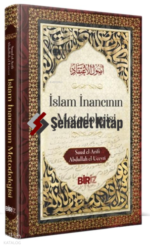 İslam İnancının Metodolojisi (Ciltli)