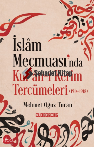 İslam Mecmuası’nda Kur'an-ı Kerim Tercümeleri (1914-1918)