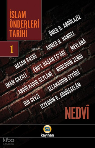 İslam Önderleri Tarihi 4; Müceddid-i Elf-i Sani İmam-ı Rabbani | Ebu`l