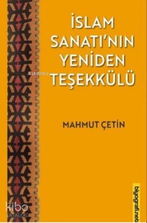 İslam Sanatı'nın Yeniden Teşekkülü