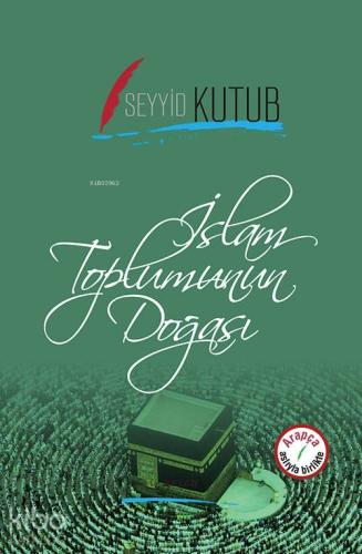 İslam Toplumunun Doğası | Seyyid Kutub | Beyan Yayınları