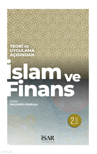 İslam ve Finans;Teori ve Uygulama Açısından