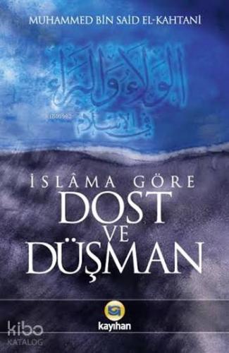 İslâma Göre Dost ve Düşman