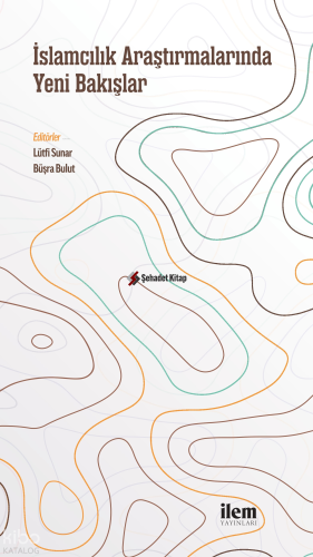 İslamcılık Araştırmalarında Yeni Bakışlar | Kolektif | Fikir Kitap (İl
