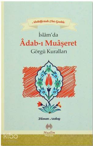 İslam'da Adab-ı Muaşeret; Görgü Kuralları