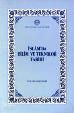 İslam'da Bilim ve Teknoloji Tarihi