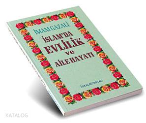 İslam'da Evlilik ve Aile Hayatı | İmam-ı Gazali | Kahraman Yayınları