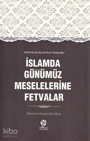 İslamda Günümüz Meselelerine Fetvalar